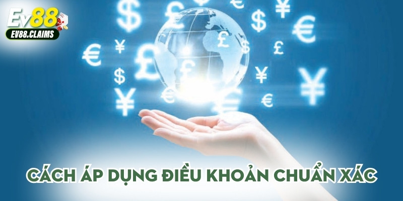 Cách áp dụng điều khoản chuẩn xác