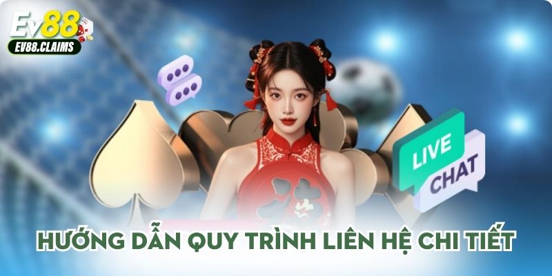 Hướng dẫn quy trình liên hệ chi tiết