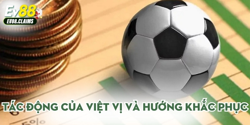 Tác động của việt vị và hướng khắc phục