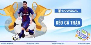 kèo cả trận